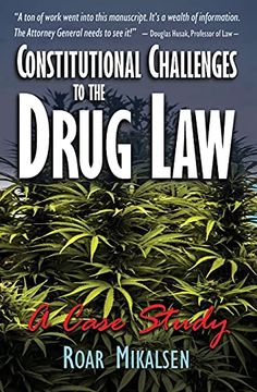 portada Constitutional Challenges to the Drug Law: A Case Study (en Inglés)
