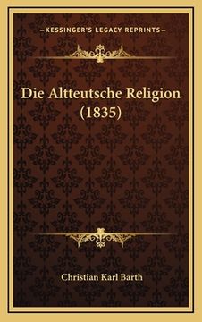 portada Die Altteutsche Religion (1835) (in German)