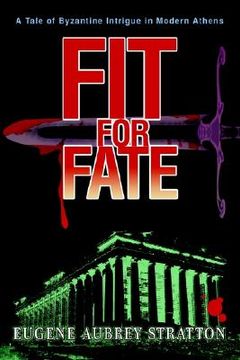 portada fit for fate: a tale of byzantine intrigue in modern athens (in English)