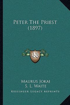 portada peter the priest (1897) (en Inglés)