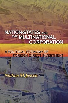 portada Nation-States and the Multinational Corporation: A Political Economy of Foreign Direct Investment 
