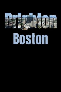 portada Brighton: Boston Neighborhood Skyline (en Inglés)