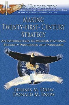 portada Making Twenty-First-Century Strategy: An Introduction to Modern National Security Processes and Problems (en Inglés)
