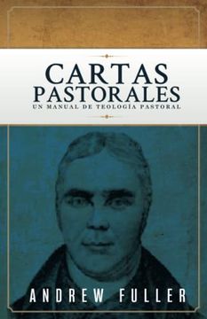 portada Cartas Pastorales: Un Manual de Teología Pastoral (Spanish Edition)