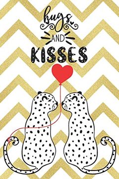 portada Hugs and Kisses: Valentine day Not for Leopard Lovers | Gift for Loved one | Friend Co-Worker | Kids (Romantic Journals and Coloring Books for Adults and Kids) (in English)