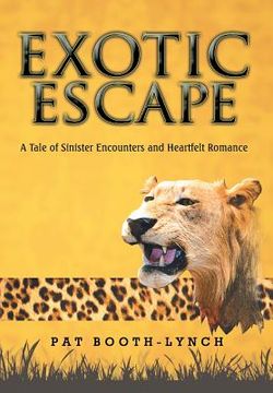 portada Exotic Escape: A Tale of Sinister Encounters and Heartfelt Romance (en Inglés)