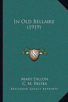 portada in old bellaire (1919) in old bellaire (1919)