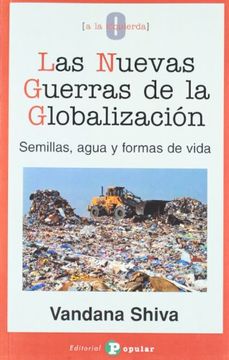 portada Las Nuevas Guerras de la Globalización: Semillas, Agua y Formas de Vida (0 a la Izquierda)