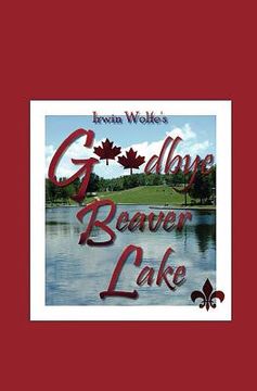 portada goodbye beaver lake (en Inglés)