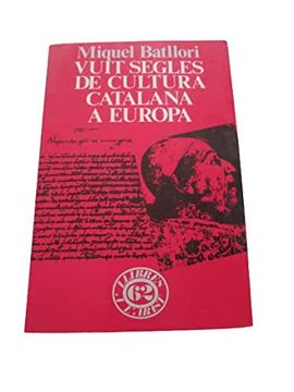 portada Vuit Segles de Cultura Catalana a Europa Assaigs Dispersos 