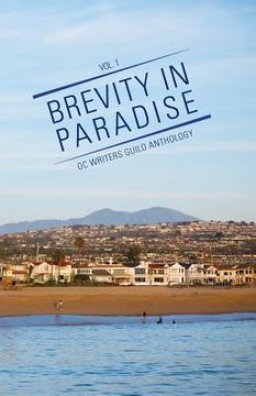 portada Brevity in Paradise: OC Writers Guild Anthology Volume One (en Inglés)