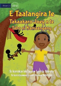 portada Joey Loves Playing in the Park - E Taatangira te Takaakaro Joey n te Tabo ni kamaangang (Te Kiribati) (en Inglés)
