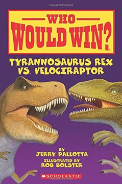 portada Who Would Win? Tyrannosaurus rex vs. Velociraptor (en Inglés)