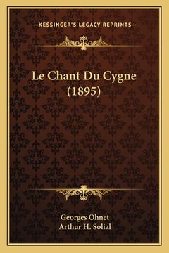 portada Le Chant Du Cygne (1895) (en Francés)