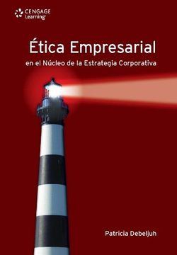 portada Etica Empresarial en el Nucleo de la Estrategia (in Spanish)