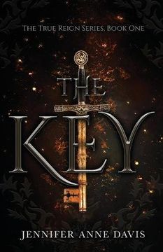 portada The Key: The True Reign Series, Book 1