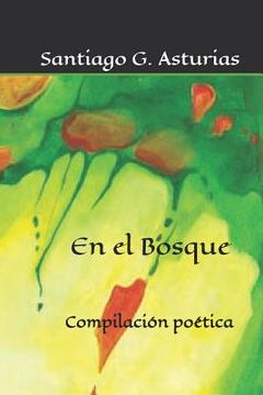 portada En el bosque: Compilación poética (in Spanish)