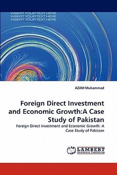 portada foreign direct investment and economic growth: a case study of pakistan (en Inglés)