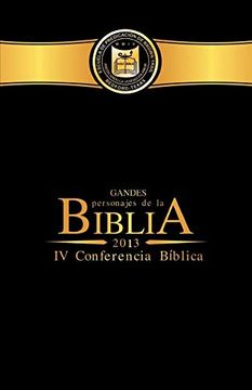 portada Grandes Personajes de la Biblia: Iv Conferencia Biblia: Volume 4 (Conferencia Biblica) (in Spanish)