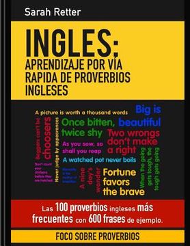 portada Ingles: Aprendizaje por Via Rapida de Proverbios Ingleses: Las 100 proverbios ingleses mas frecuentes con 600 frases de ejempl
