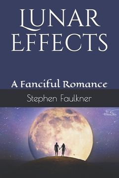portada Lunar Effects: A Fanciful Romance (in English)