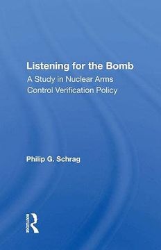 portada Listening for the Bomb: A Study in Nuclear Arms Control Verification Policy (in English)