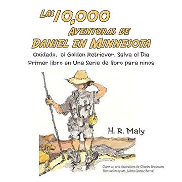 portada Las 10,000 Aventuras de Daniel en Minnesota: Oxidado, el Golden Retriever, Salva el día (in Spanish)