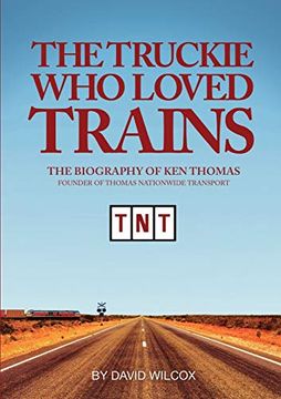 portada The Truckie who Loved Trains (in English)