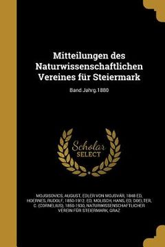 portada Mitteilungen des Naturwissenschaftlichen Vereines für Steiermark; Band Jahrg.1880 (en Alemán)
