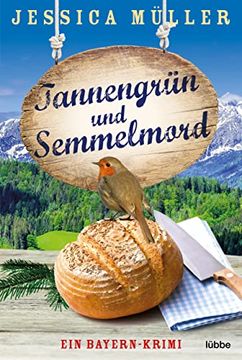 portada Tannengrün und Semmelmord: Ein Bayern-Krimi (Hauptkommissar Hirschberg, Band 5) (in German)
