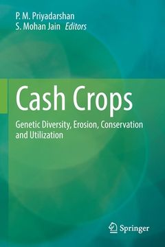 portada Cash Crops: Genetic Diversity, Erosion, Conservation and Utilization (en Inglés)