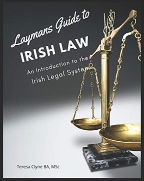 portada Layman'S Guide to Irish Law: An Introduction to the Irish Legal System: 3 (in English)