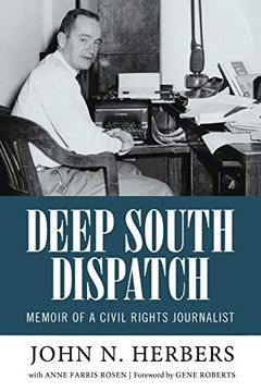 portada Deep South Dispatch: Memoir of a Civil Rights Journalist (Willie Morris Books in Memoir and Biography) 