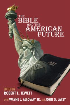 portada The Bible and the American Future (in English)