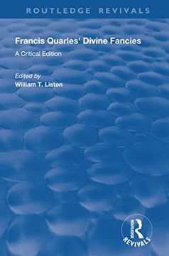 portada Francis Quarles' Divine Fancies: A Critical Edition (Routledge Revivals) (en Inglés)