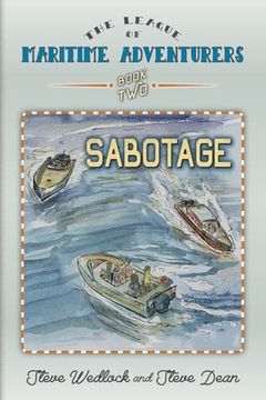 portada The League of Maritime Adventurers Book 2: Sabotage (en Inglés)