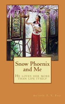portada Snow Phoenix and Me (en Inglés)