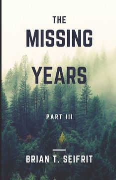 portada The Missing Years- Part III: The hunt for Matt Crawford (en Inglés)