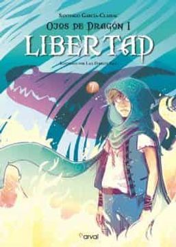 portada Ojos de Dragon i: Libertad (in Spanish)