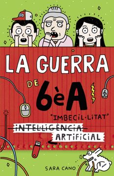 portada La Guerra de 6e a 3: Intel·Ligència) Imbecil·Litat Artificial (en Papel) (in Spanish)