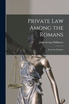 portada Private Law Among the Romans: From the Pandects (en Inglés)