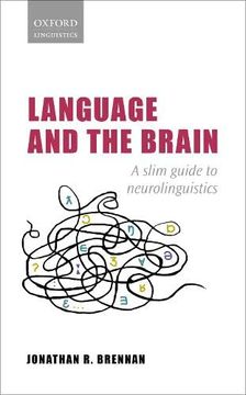 portada Language and the Brain: A Slim Guide to Neurolinguistics (en Inglés)