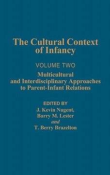 portada cultural context of infancy: volume 2: multicultural and interdisciplinary approaches to parent-infant relations