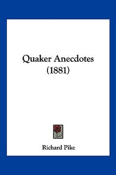 portada quaker anecdotes (1881) (en Inglés)