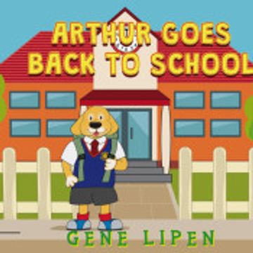 portada Arthur Goes Back to School: 4 (Kids Books for Young Explorers) (en Inglés)