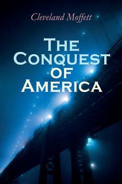 portada The Conquest of America: Dystopian Novel (en Inglés)