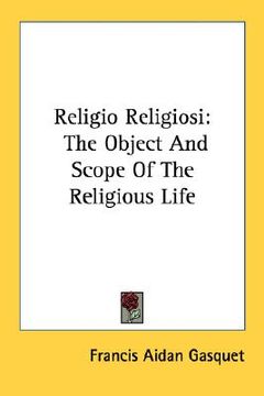 portada religio religiosi: the object and scope of the religious life (en Inglés)