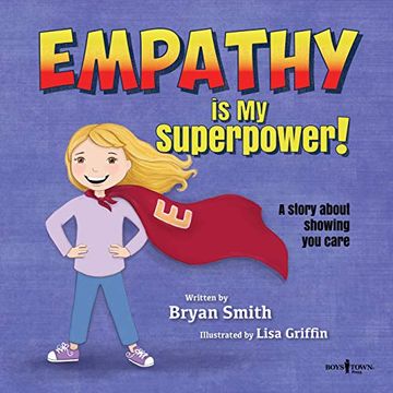 portada Empathy is my Superpower: A Story About Showing you Care (Without Limits) (en Inglés)