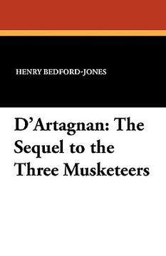 portada d'artagnan: the sequel to the three musketeers (en Inglés)