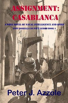 portada Assignment: CASABLANCA: A WWII Novel of Naval Intelligence and Spies (in English)